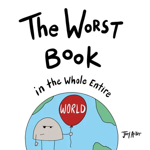 The Worst Book in the Whole Entire World