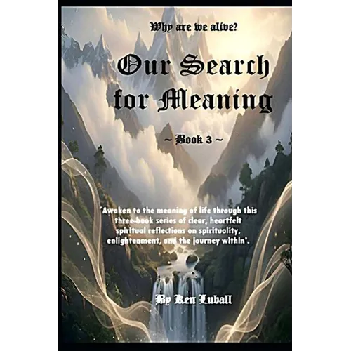 Our Search for Meaning - Book 3