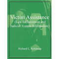 Victim Assistance (Law Enforcement and Judicial System Information)