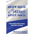 Never Again Still Means Never Again