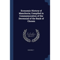 Economic History of Manchuria; Compiled in Commemoration of the Decennial of the Bank of Chosen