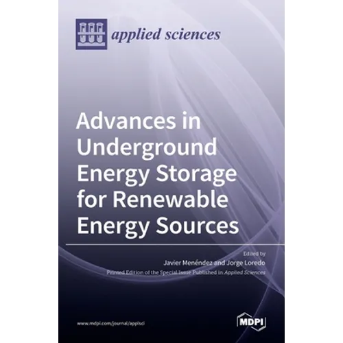 Advances in Underground Energy Storage for Renewable Energy Sources