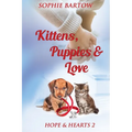 Kittens, Puppies & Love: A Small Town Slow Burn Mystery Romance