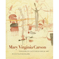 Mary Virginia Carson: Pioneer in Capturing Rock Art with Watercolors