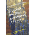 Growing the Post-pandemic Church: A Leadership.church Guide
