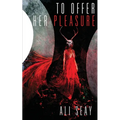 To Offer Her Pleasure