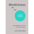 Mindfulness on the Go: Simple Meditation Practices You Can Do Anywhere