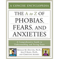 The A-Z of Phobias, Fears, and Anxieties