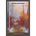 A Tree and Gone