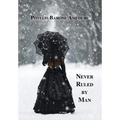 Never Ruled by Man