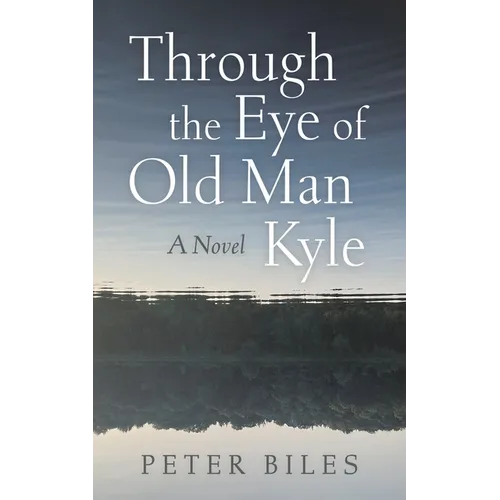Through the Eye of Old Man Kyle