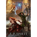 Tomb of the Gods (Rise of the Thrall Lord Book Four)
