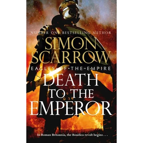 Death to the Emperor: The Thrilling New Eagles of the Empire Novel - Macro and Cato Return!