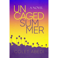 Uncaged Summer