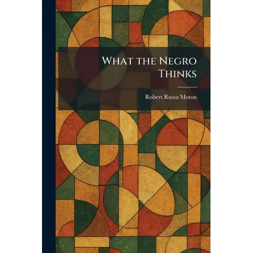 What the Negro Thinks