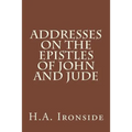 Addresses On The Epistles Of John And Jude