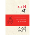 Zen: A Short Introduction with Illustrations by the Author