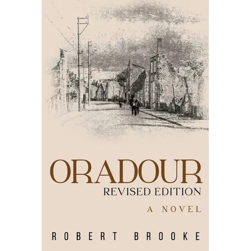 Oradour: Revised edition