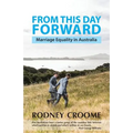 From This Day Forward: Marriage Equality in Australia