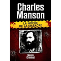 Charles Manson, la noche de la masacre