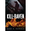 Kill the Raven: A Thriller