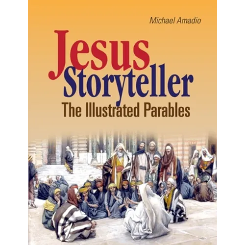 Jesus Storyteller: The Illustrated Parables