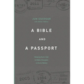 A Bible and a Passport: Obeying the Call to Make Disciples in Every Nation