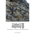 The Idiot and the Odyssey II: Myth, Madness and Magic on the Mediterranean