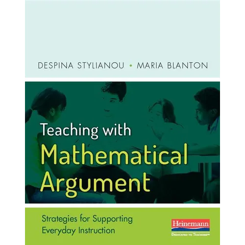 Teaching with Mathematical Argument: Strategies for Supporting Everyday Instruction