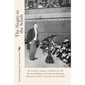 The Negro in the South: His Economic Progress in Relation to His Moral and Religious Development Being the William Levi Bull Lectures for the Year 190
