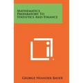 Mathematics Preparatory To Statistics And Finance