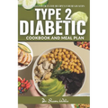 Diabetic Cook Book for Type 2: Reverse type 2 Diabetes cookbook and Meal Plan for beginners 2024 with simple and easy Low carb recipes