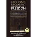 No One Can Be at Peace Unless They Have Freedom: Essays Poemsthoughts Lessons