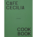 Café Cecilia Cookbook
