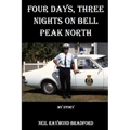 Four Days, Three Nights on Bell Peak North: My Story
