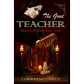 The Good Teacher: Women of the Willow Wood, Book 1
