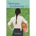 An Obstinate Headstrong Girl