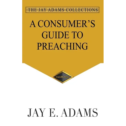 A Consumer's Guide to Preaching