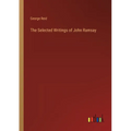 The Selected Writings of John Ramsay
