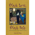 Black Love, Black Hate: Intimate Antagonisms in African American Literature