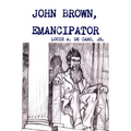 John Brown, Emancipator