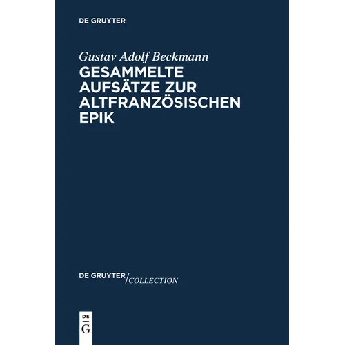 Gesammelte Aufsätze Zur Altfranzösischen Epik