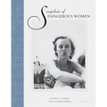 Snapshots of Dangerous Women