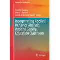 Incorporating Applied Behavior Analysis Into the General Education Classroom