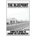 The Blueprint, Fur Farm List: Ending The Fur Industry, A Complete Guide For Animal Rights Activists