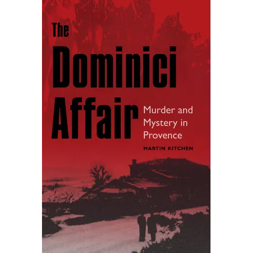 The Dominici Affair: Murder and Mystery in Provence