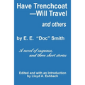 Have Trenchcoat-Will Travel