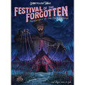 Festivals of the Forgotten: Revelations of the Dark Carnival