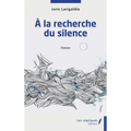 A la recherche du silence