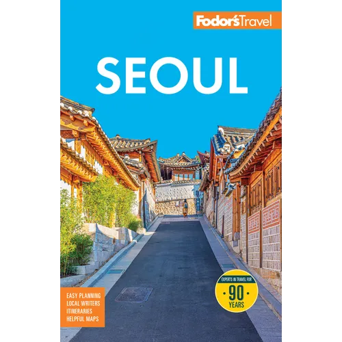 Fodor's Seoul: With Busan, Jeju, and the Best of Korea